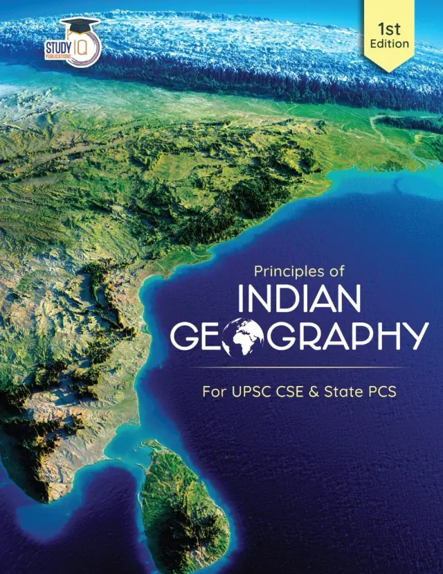 Geography Book For UPSC CSE 2023 | Principles of Indian Geography (1st Edition) by Study IQ | Indian Geography Book UPSC Latest Edition